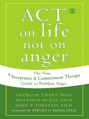 ACT on Life Not on Anger - ebook